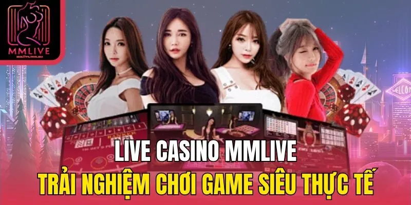 live casino mmlive