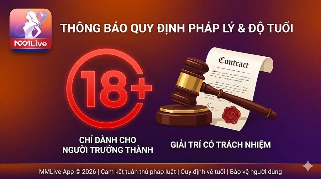 Hình ảnh khẳng định yếu tố Trust và Legal trên MMLive với biểu tượng 18+ màu đỏ, búa pháp lý và văn bản hợp đồng